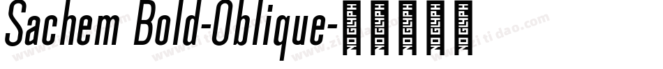 Sachem Bold-Oblique字体转换